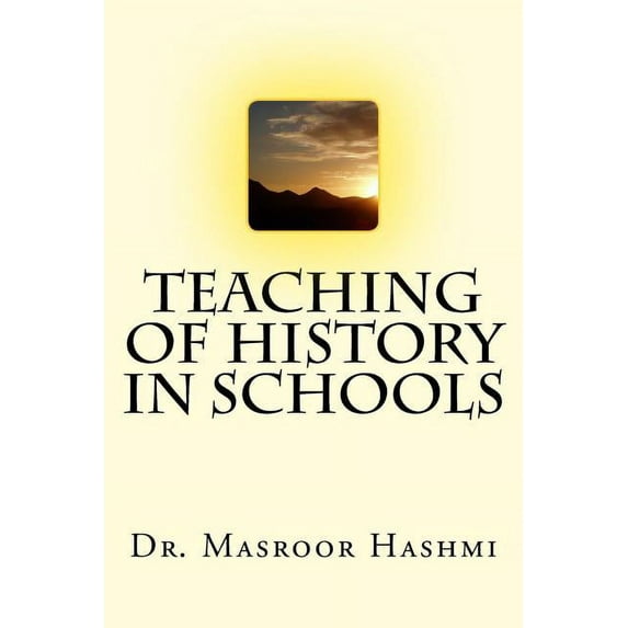 Teaching of History in Schools, (Paperback)
