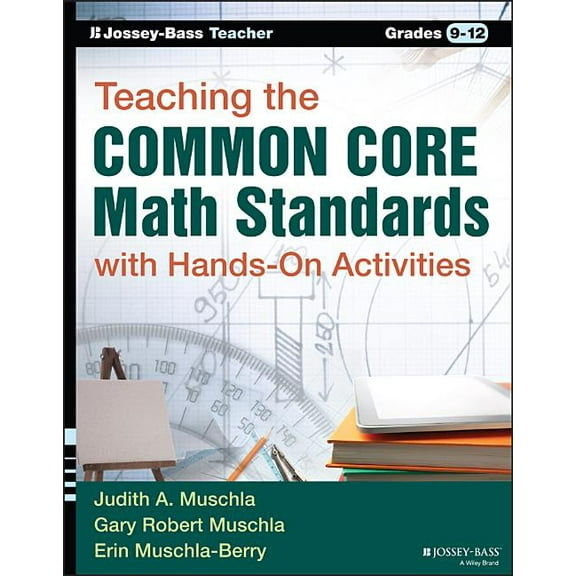 Teaching the Common Core Math Standards with Hands-On Activities, Grades 9-12 (Paperback)