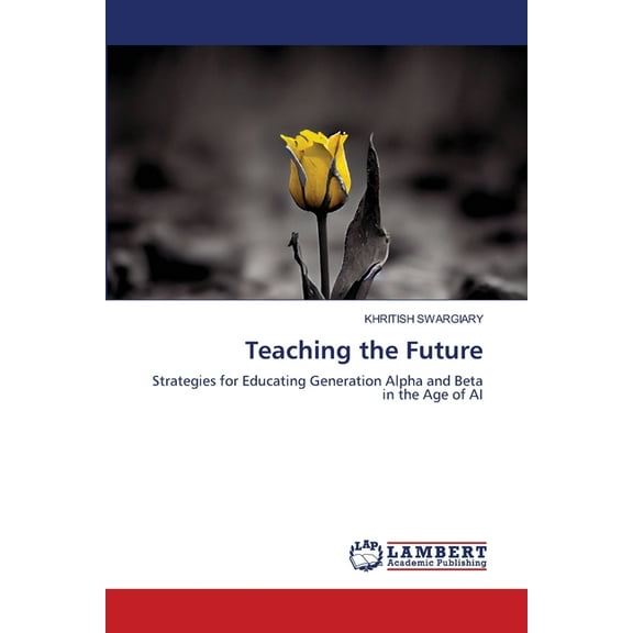 Teaching the Future, (Paperback)
