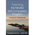 thumbnail image 1 of Teaching the Mindful Self-Compassion Program: A Guide for Professionals, (Hardcover), 1 of 1