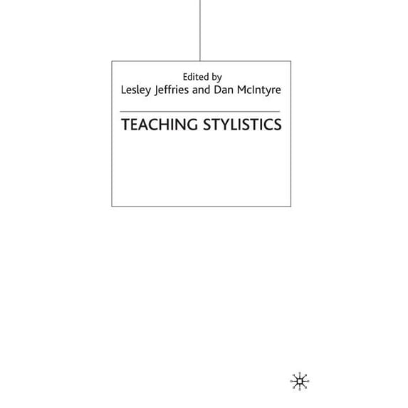 Teaching the New English Teaching Stylistics, (Hardcover)