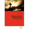 thumbnail image 1 of Teaching the Pure Lutheran Gospel (Paperback), 1 of 1