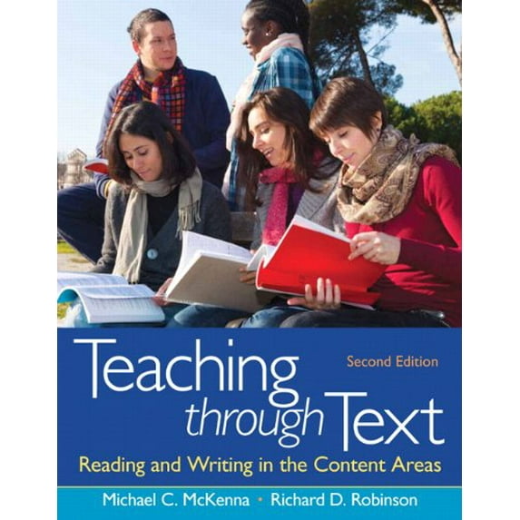 Pre-Owned Teaching through Text: Reading and Writing in the Content Areas, (Paperback)