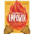 thumbnail image 1 of Teaching to Empower: Taking Action to Foster Student Agency, Self-Confidence, and Collaboration, (Paperback), 1 of 1
