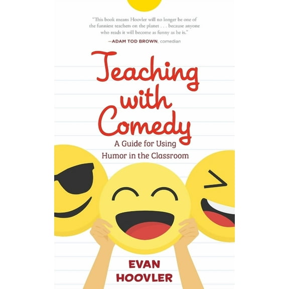 Teaching with Comedy: A Guide For Using Humor in the Classroom, (Paperback)