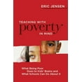 thumbnail image 1 of Teaching with Poverty in Mind: What Being Poor Does to Kids' Brains and What Schools Can Do about It (Paperback), 1 of 3