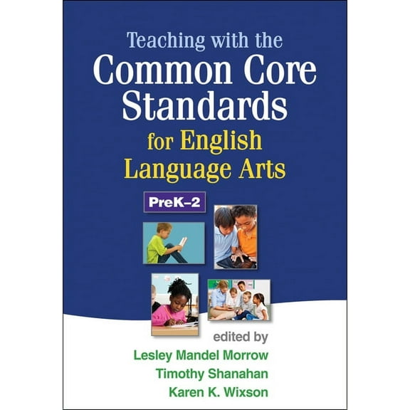 Teaching with the Common Core Standards for English Language Arts, PreK-2 (Hardcover)