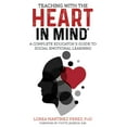 thumbnail image 1 of Pre-Owned Teaching with the HEART in Mind: A Complete Educator's Guide to Social Emotional Learning (Paperback) 173606200X 9781736062005, 1 of 1
