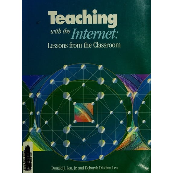 Pre-Owned Teaching with the Internet : Lessons from Classroom 9780926842595 /