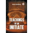 thumbnail image 1 of Teachings Of An Initiate, (Paperback), 1 of 1