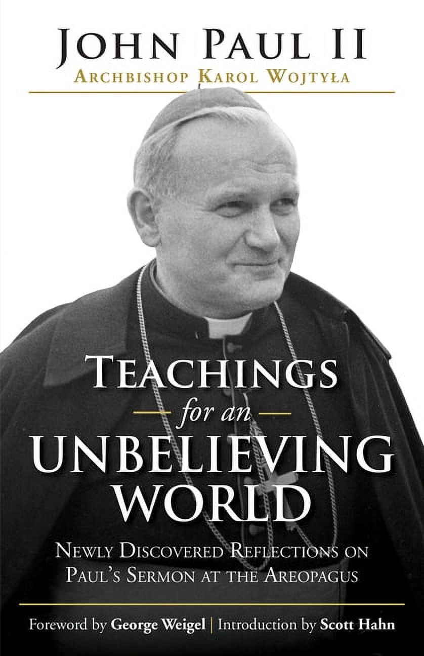 AVE MARIA PRESS Teachings for an Unbelieving World: Newly Discovered Reflections on Paul's Sermon at the Areopagus, (Paperback)