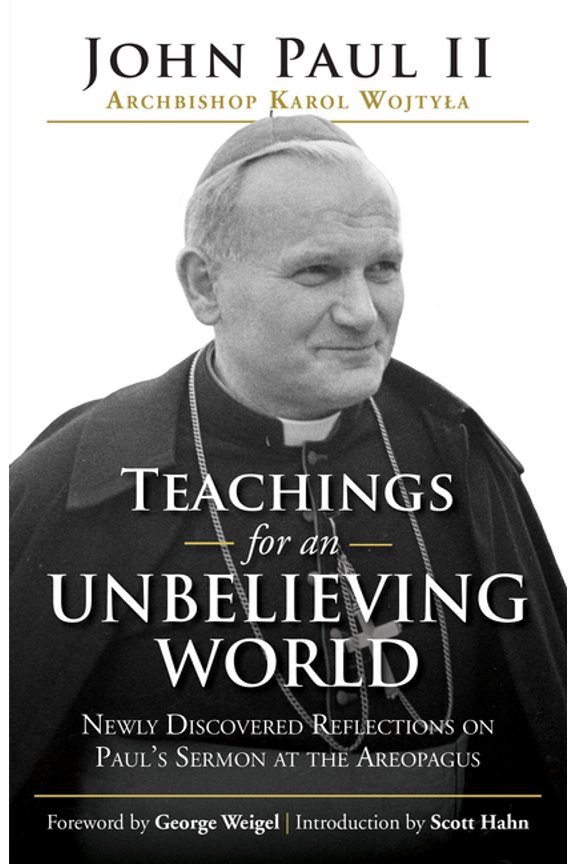 Teachings for an Unbelieving World: Newly Discovered Reflections on Paul's Sermon at the Areopagus, (Paperback)