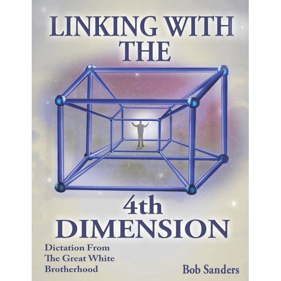 Teachings from the Great White Brotherho Linking With The 4th Dimension, Book 8, (Paperback)