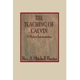 thumbnail image 1 of Teachings of Calvin: A Modern Interpretation (Paperback), 1 of 1