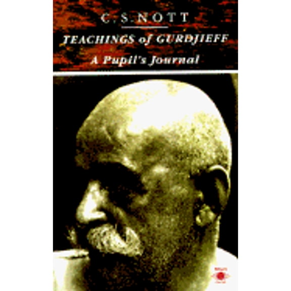Pre-Owned Teachings of Gurdjieff: A Pupil's Journal (Paperback) 0140191569 9780140191561