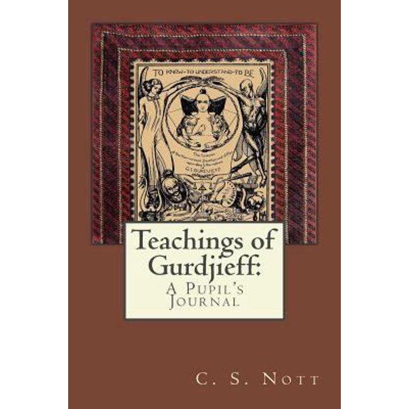 Pre-Owned Teachings of Gurdjieff: A Pupil's Journal (Paperback) 0993187072 9780993187070