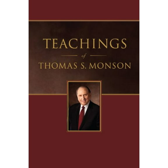 Pre-Owned Teachings of Thomas S. Monson (Hardcover) 1609088905 9781609088903