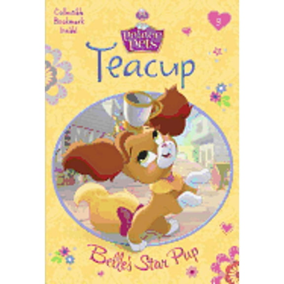 Pre-Owned Teacup: Belle's Star Pup (Disney Princess: Palace Pets) (Paperback) 0736433457 9780736433457