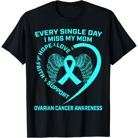 Teal Ribbon In Memory Of My Mom Ovarian Cancer Awareness T-Shirt