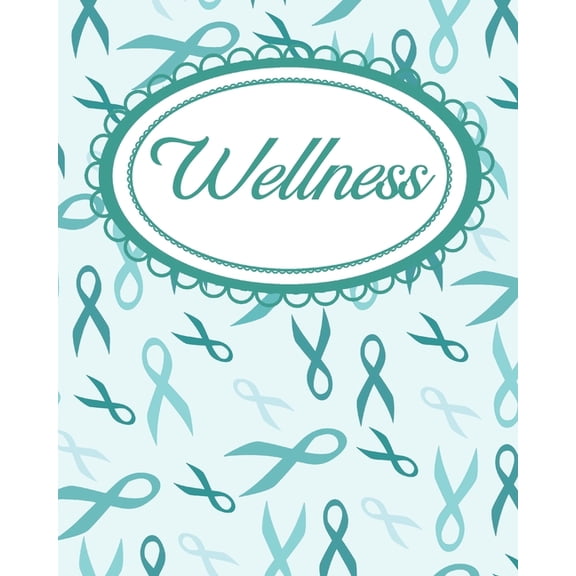 Teal Ribbon Self-Awareness Wellness Workbook: For Daily Self-Care and Emotional Awareness (Paperback)