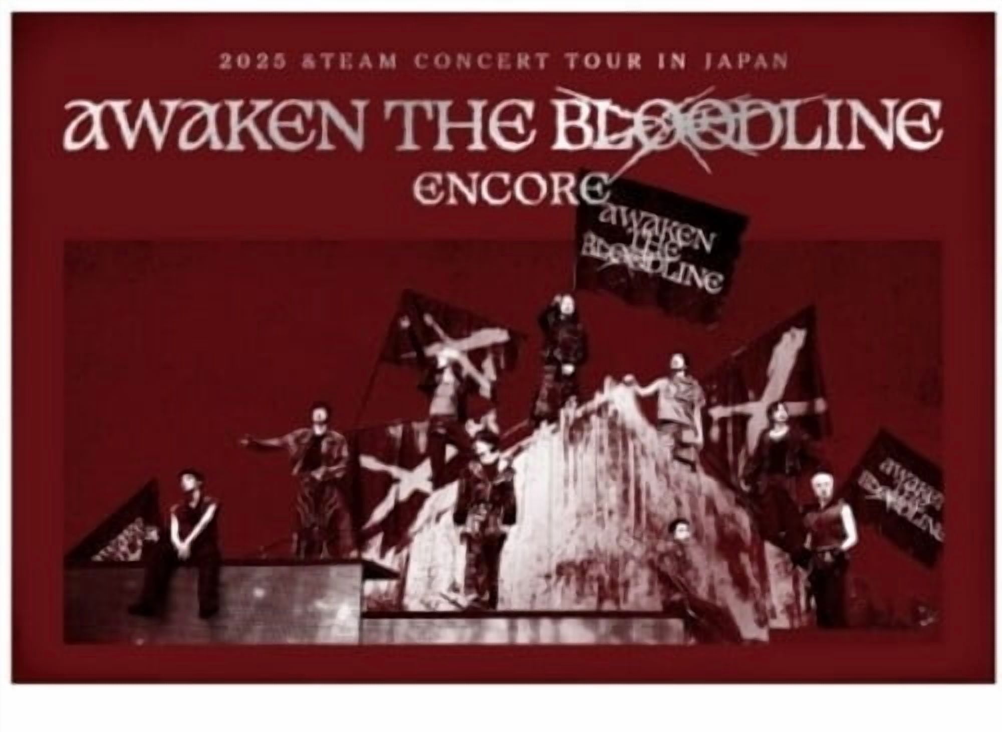 &Team - 2025 &Team Concert Tour - Awaken The Bloodline Encore In Japan - Music & Performance - CD