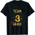 thumbnail image 1 of Team 3rd Third Grade Teacher Student Back To School Funny T-Shirt, 1 of 5