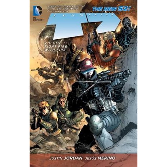 Pre-Owned Team 7 1: Fight Fire With Fire (Paperback) 1401240925 9781401240929