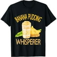 thumbnail image 1 of Team Banana Pudding Whisperer T-Shirt men and women can wear, black, white, gifts, 1 of 4