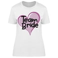 thumbnail image 1 of Team Bride With Heart T-Shirt Women -Image by Shutterstock, Female Large, 1 of 2