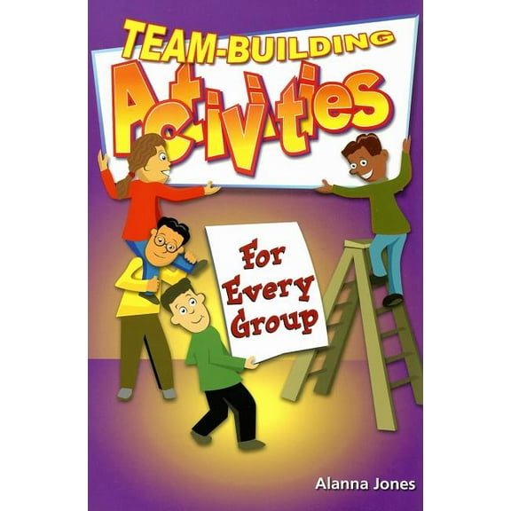 Team-Building Activities for Every Group, (Paperback)