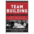 thumbnail image 1 of Pre-Owned Team Building: Proven Strategies for Improving Team Performance, 9780787988937, 0787988936, Paperback, 4 edition, 1 of 1
