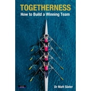 Team Building Togetherness How to Build a Winning Team, Paperback