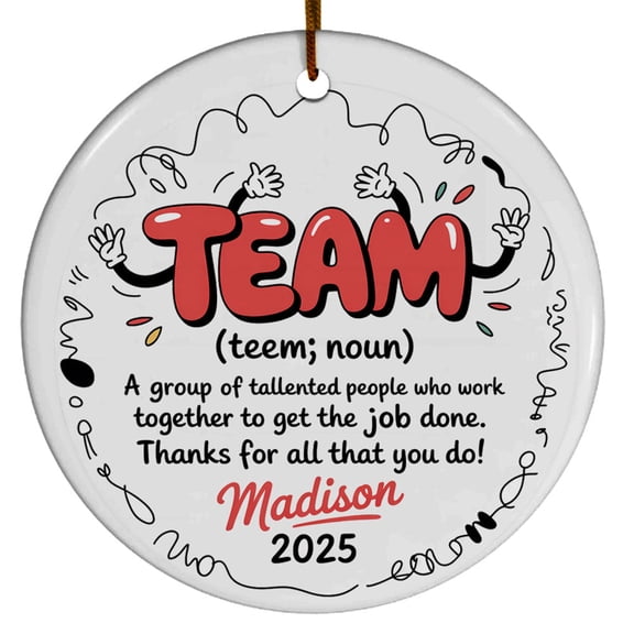 Team Definition Ceramic Christmas Ornament Gift for Employee Coworker Leader, Team Noun Christmas Ornament 2025, Custom Name Text Year & Team Members Keepsake Christmas Ornament