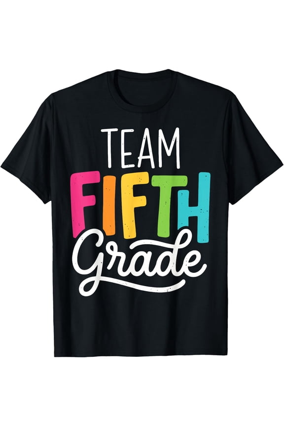 Team Fifth 5TH Grade Squad Back to School Students Tee T-Shirt