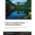 thumbnail image 1 of Team Foundation Server 2015 Customization (Paperback), 1 of 1