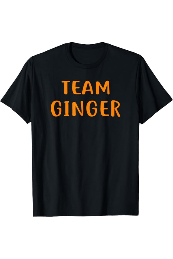 Team Ginger Shirt Funny Redhead Shirt for Gingers T-Shirt
