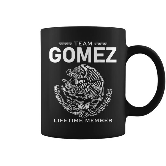 Team Gomez Lifetime Member Gift Proud Surname Coffee Mugs