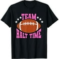 thumbnail image 1 of Team Halftime Shirt Funny Mens Womens Football T-Shirt, 1 of 4