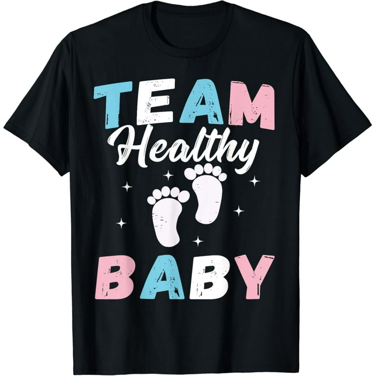 Team Healthy Baby Shirt Gender Reveal Shower Boy Or Girl Tee Team Healthy Baby Shirt Gender Reveal Shower Boy Or Girl Tee