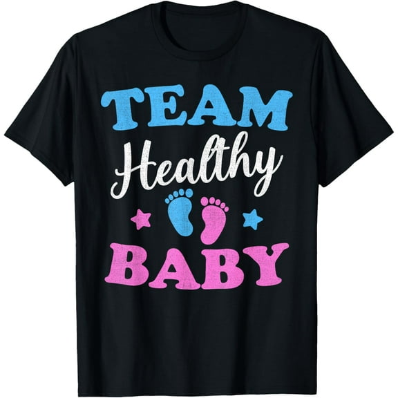 Team Healthy Baby Funny Gender Reveal Matching Family T-Shirt