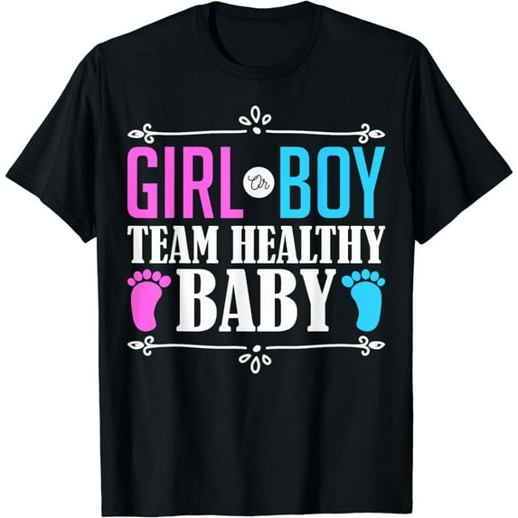 Team Healthy Baby Gender Reveal Team Healthy Baby T-Shirt