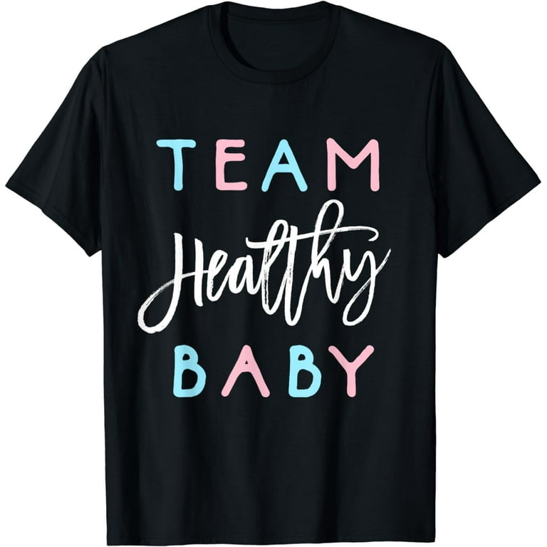 Team Healthy Baby Shirt Gender Reveal Shower Boy Or Girl Tee Team Healthy Baby Shirt Gender Reveal Shower Boy Or Girl Tee