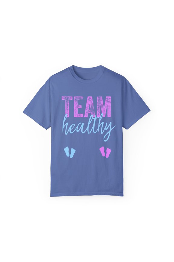 Team Healthy Boy Or Girl Gender Reveal Unisex Garment-Dyed T-shirt