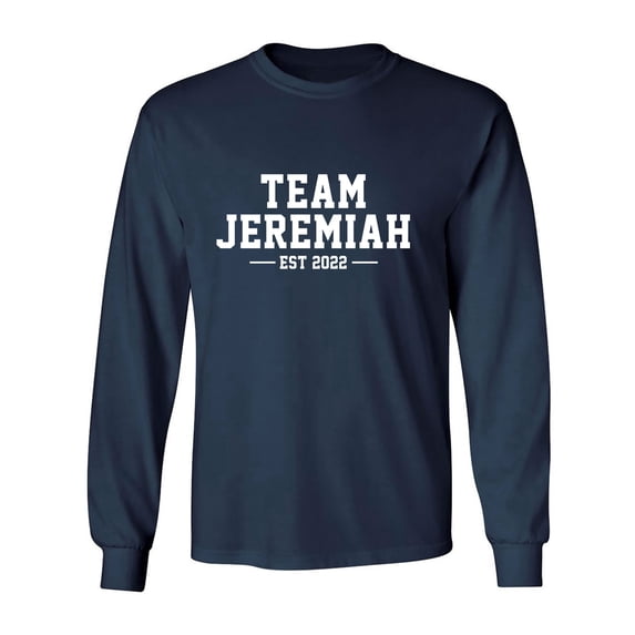 Team Jeremiah Est 2022 Adult Long Sleeve T-shirt