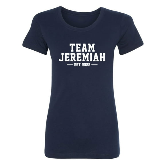 Team Jeremiah Est 2022 Womens crewneck tee