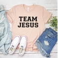 thumbnail image 1 of Team Jesus T-shirt Christ Shirt Bible Verse Tee Christian Top God Religious Christianity Shirts Women's Faith Church, 1 of 3