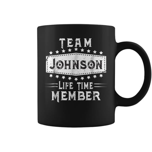 Team Johnson Life Time Member Family Name Coffee Mugs