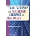 thumbnail image 1 of Pre-Owned Team Leadership and Partnering in Nursing and Health Care (Paperback) 0826199887 9780826199881, 1 of 1
