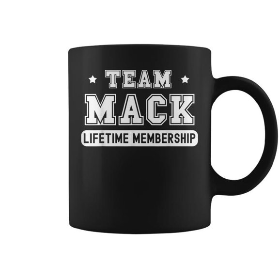 Team Mack Lifetime Membership Family Last Name Coffee Mugs