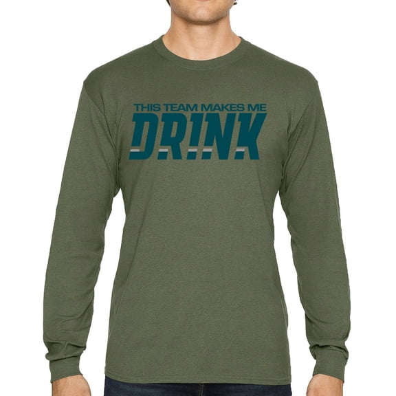 Team Makes Me Drink Long Sleeve T-shirt Philly Game Day Football Fan Beer Humor